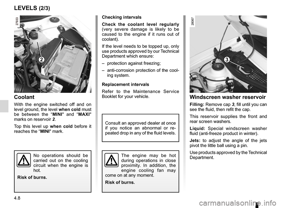 DACIA SANDERO 2012 1.G Owners Manual engine coolant ....................................................... (current page)
tanks and reservoirs coolant ............................................................. (current page)
tanks a DACIA SANDERO 2012 1.G Owners Manual engine coolant ....................................................... (current page)
tanks and reservoirs coolant ............................................................. (current page)
tanks a