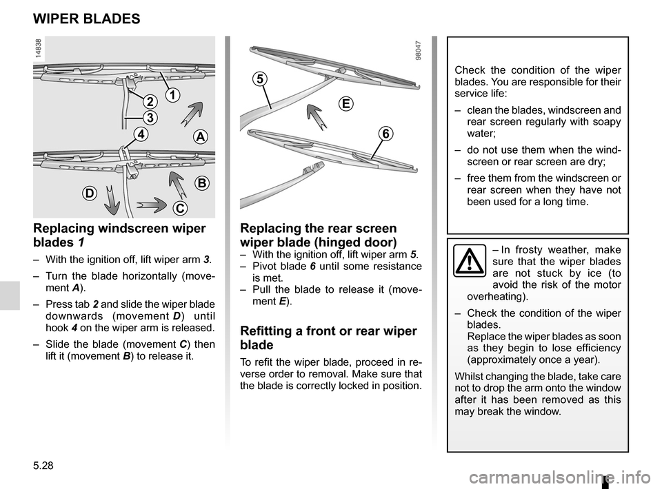 DACIA SANDERO 2012 1.G Owners Manual wiper blades ......................................... (up to the end of the DU)
practical advice ..................................... (up to the end of the DU)
wipers blades ...................... DACIA SANDERO 2012 1.G Owners Manual wiper blades ......................................... (up to the end of the DU)
practical advice ..................................... (up to the end of the DU)
wipers blades ......................