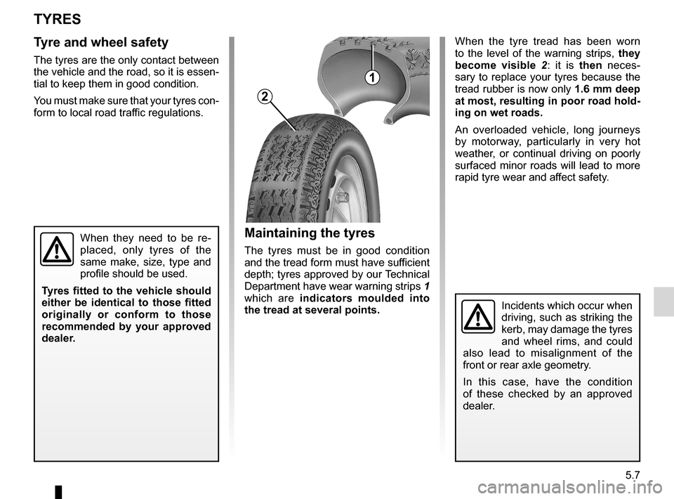 DACIA SANDERO 2013 2.G Owners Manual
practical advice .....................................(up to the end of the DU)tyres ......................................................(up to the end of the DU)emergency spare wheel ........... DACIA SANDERO 2013 2.G Owners Manual
practical advice .....................................(up to the end of the DU)tyres ......................................................(up to the end of the DU)emergency spare wheel ...........