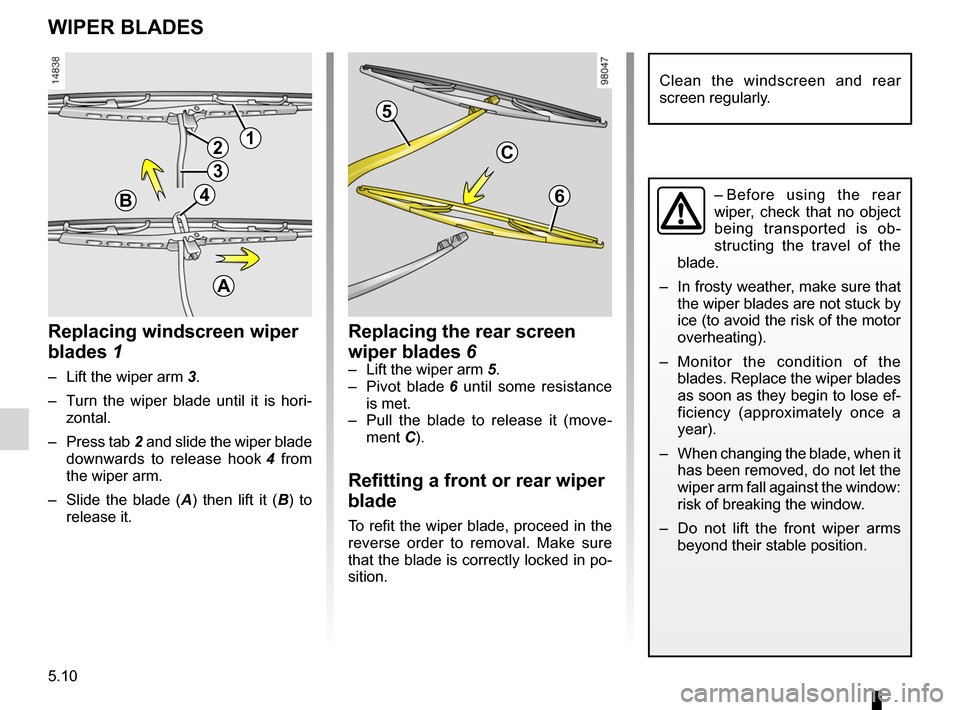 DACIA SANDERO 2013 2.G Owners Manual 
wiper blades .........................................(up to the end of the DU)practical advice  .....................................(up to the end of the DU)wipersblades  ..........................