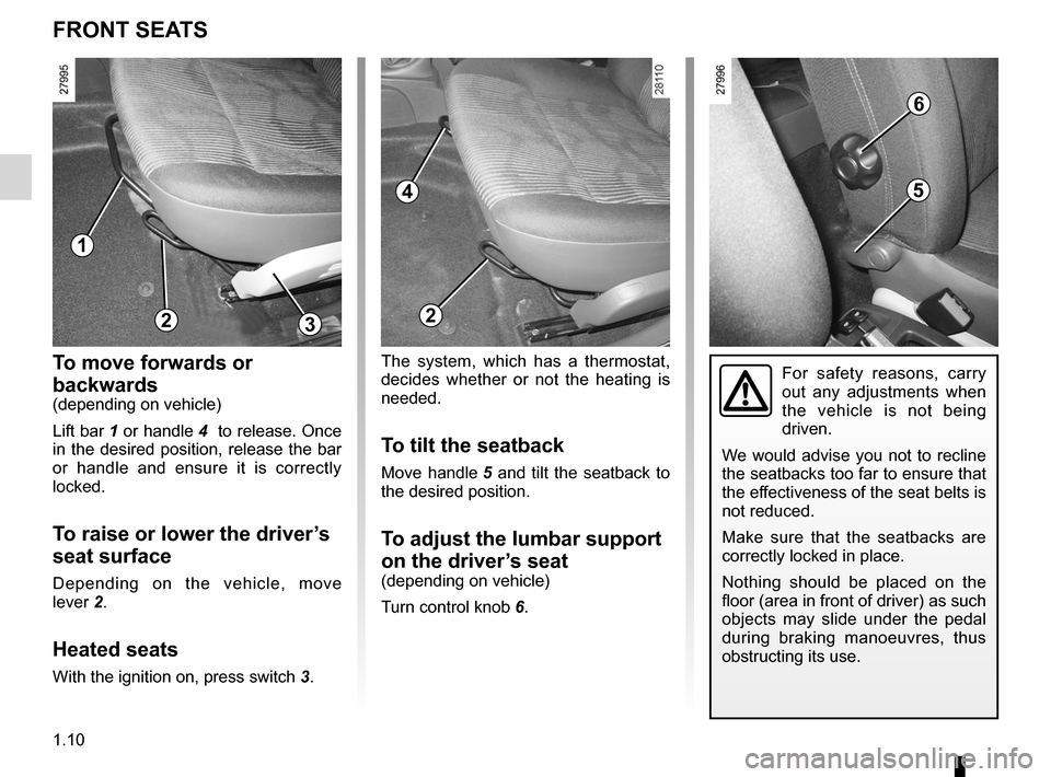 DACIA SANDERO 2013 2.G Owners Manual 
front seat adjustment ............................(up to the end of the DU)front seatsadjustment  ......................................(up to the end of the DU)
1.10
ENG_UD8376_2Sièges avant (B90 -