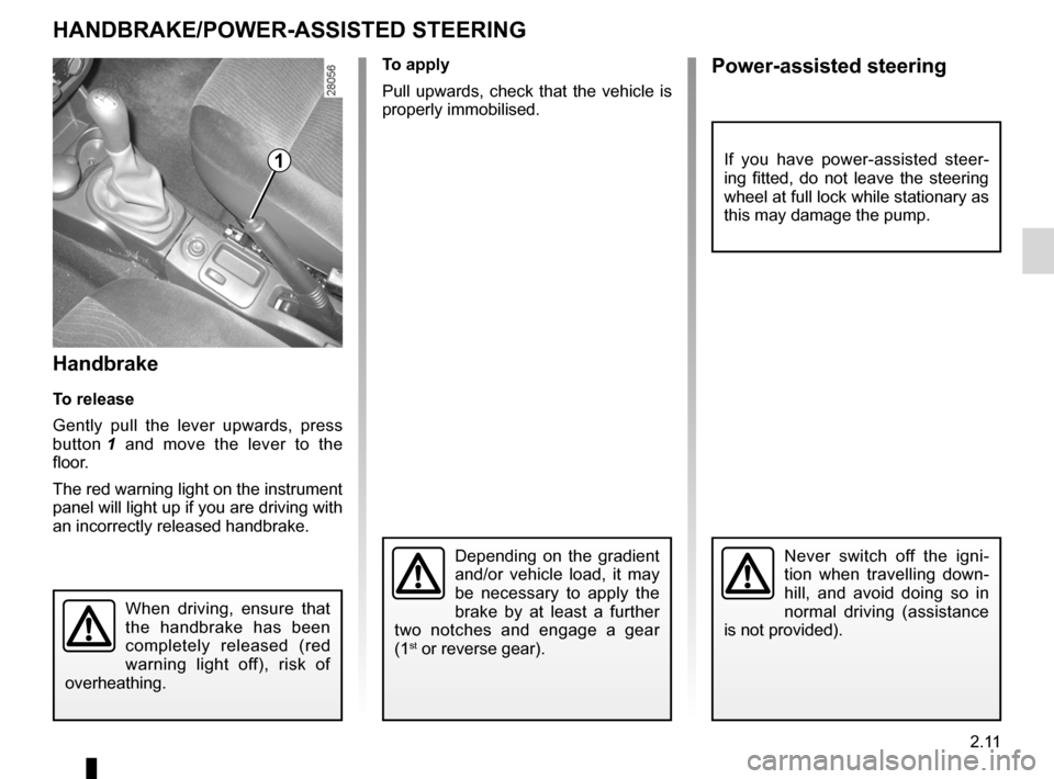 DACIA SANDERO 2013 2.G Owners Manual 
power-assisted steering.........................................(current page)driving ....................................................................(current page)power-assisted steering........