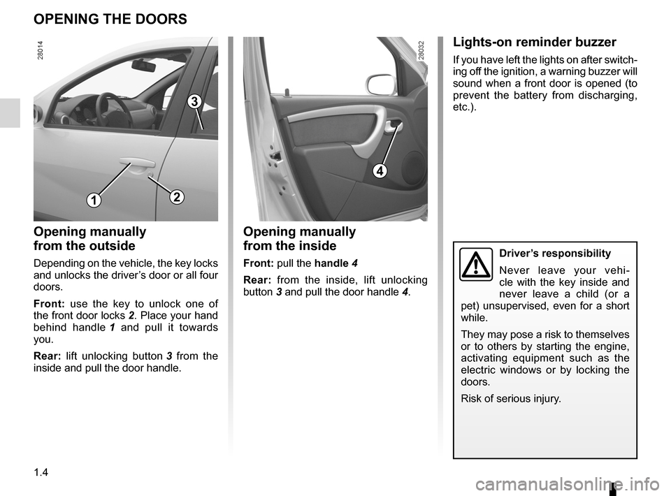 DACIA SANDERO 2013 2.G Owners Manual 
children .................................................(up to the end of the DU)doors.....................................................(up to the end of the DU)child safety.....................