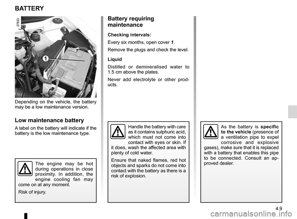 DACIA SANDERO 2013 2.G Owners Manual 
battery...................................................(up to the end of the DU)capacity of mechanical components......................(current page)maintenance:mechanical ........................