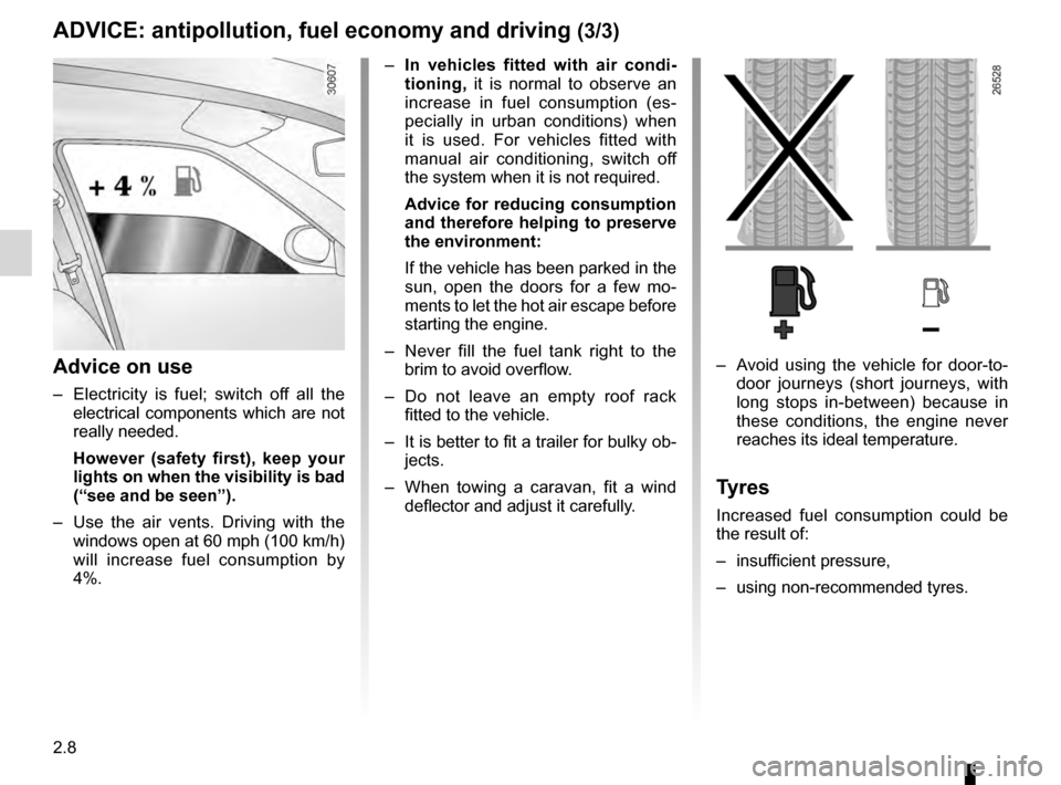 DACIA SANDERO STEPWAY 2016 2.G Owners Manual 2.8
ENG_UD22287_11
Conseils : antipollution, économies de carburant, conduite (B90 - U9\
0 - L90 Ph2 - F90 Ph2 - R90 Ph2 - H79 - Dacia)
ENG_NU_817-10_B90_Dacia_2
ADVICE: antipollution, fuel economy a DACIA SANDERO STEPWAY 2016 2.G Owners Manual 2.8
ENG_UD22287_11
Conseils : antipollution, économies de carburant, conduite (B90 - U9\
0 - L90 Ph2 - F90 Ph2 - R90 Ph2 - H79 - Dacia)
ENG_NU_817-10_B90_Dacia_2
ADVICE: antipollution, fuel economy a