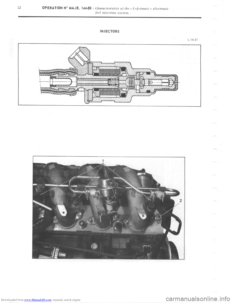 Citroen CX 1982 1.G Workshop Manual Downloaded from www.Manualslib.com manuals search engine 12 OPERATION No MAJE. 144.00 : Charactvis~ics o/the x L-~etmnic I) dectmnic
fuel injection system.
INJECTORS
L 14-21
I Citroen CX 1982 1.G Workshop Manual Downloaded from www.Manualslib.com manuals search engine 12 OPERATION No MAJE. 144.00 : Charactvis~ics o/the x L-~etmnic I) dectmnic
fuel injection system.
INJECTORS
L 14-21
I