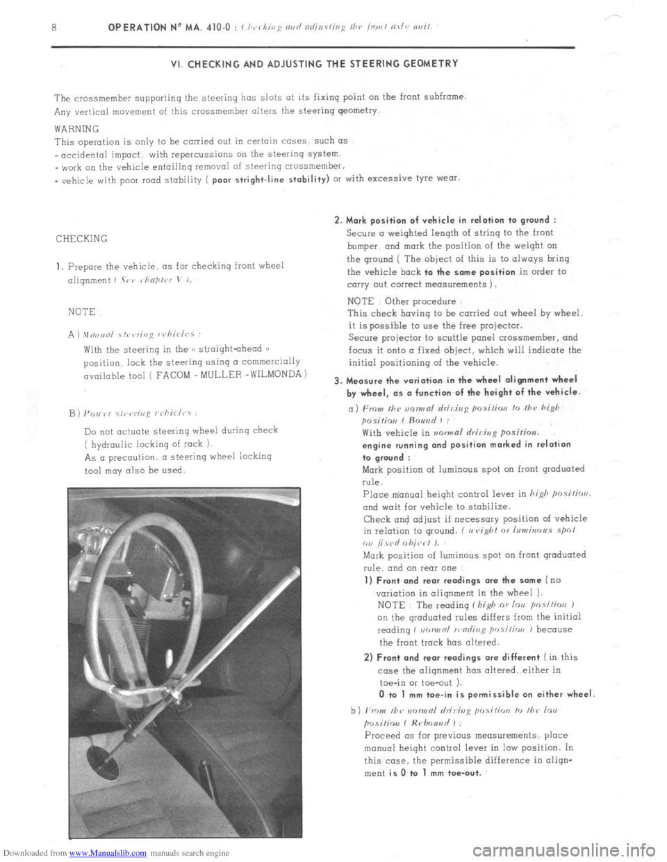 Citroen CX 1981 1.G Service Manual Downloaded from www.Manualslib.com manuals search engine a OPERATION N’ MA. 410-O : (./~rrkiq N,,I/ </r/jes/irq /hc /mvI n.v/<. /(vi/. 
VI. CHECKING AND ADJUSTING THE STEERING GEOMETRY 
The crossmem