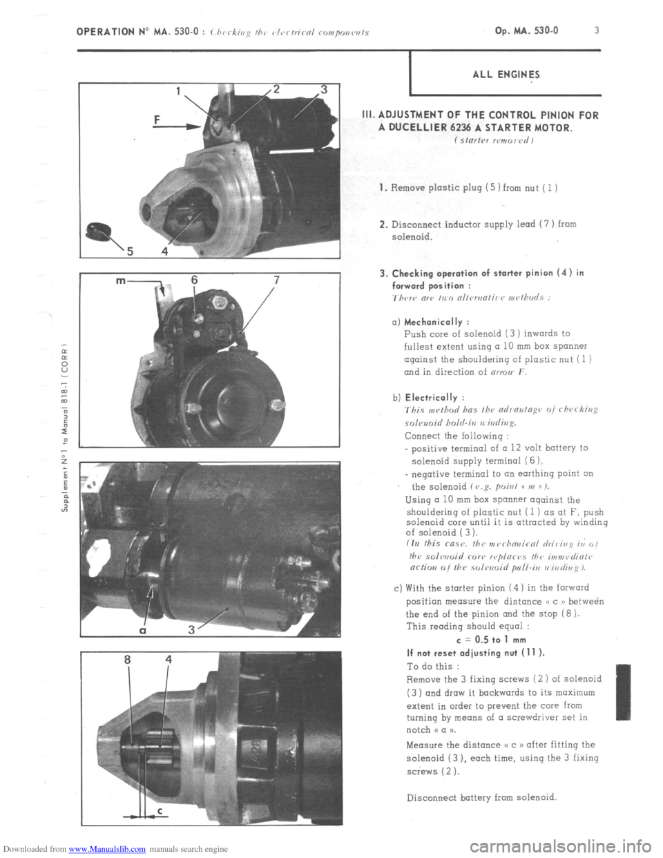 Citroen CX 1982 1.G Workshop Manual Downloaded from www.Manualslib.com manuals search engine m- 6 7 3. Checking operation of starter pinion (4) in 
/ forward position : 
7hcrc “lP ,,c,, nllrn,nli,~r~ rn<~~h”LS :  OPERATION No MA. 53