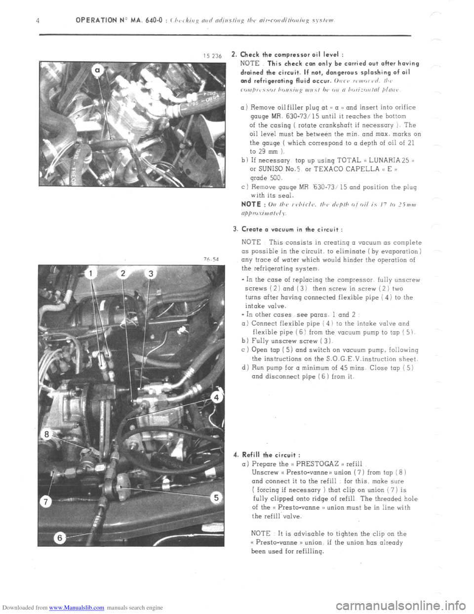 Citroen CX 1982 1.G User Guide Downloaded from www.Manualslib.com manuals search engine 4 OPERATION No MA. 640.0 : ( ht.< k;nS our/ ndj,,~/ir,~ I/><, ni~.rr,r,r/i/ior,i,,F sm,<,,,,.
,s ~16 2. Check the ccmpress~r oil level :
76.5 Citroen CX 1982 1.G User Guide Downloaded from www.Manualslib.com manuals search engine 4 OPERATION No MA. 640.0 : ( ht.< k;nS our/ ndj,,~/ir,~ I/><, ni~.rr,r,r/i/ior,i,,F sm,<,,,,.
,s ~16 2. Check the ccmpress~r oil level :
76.5