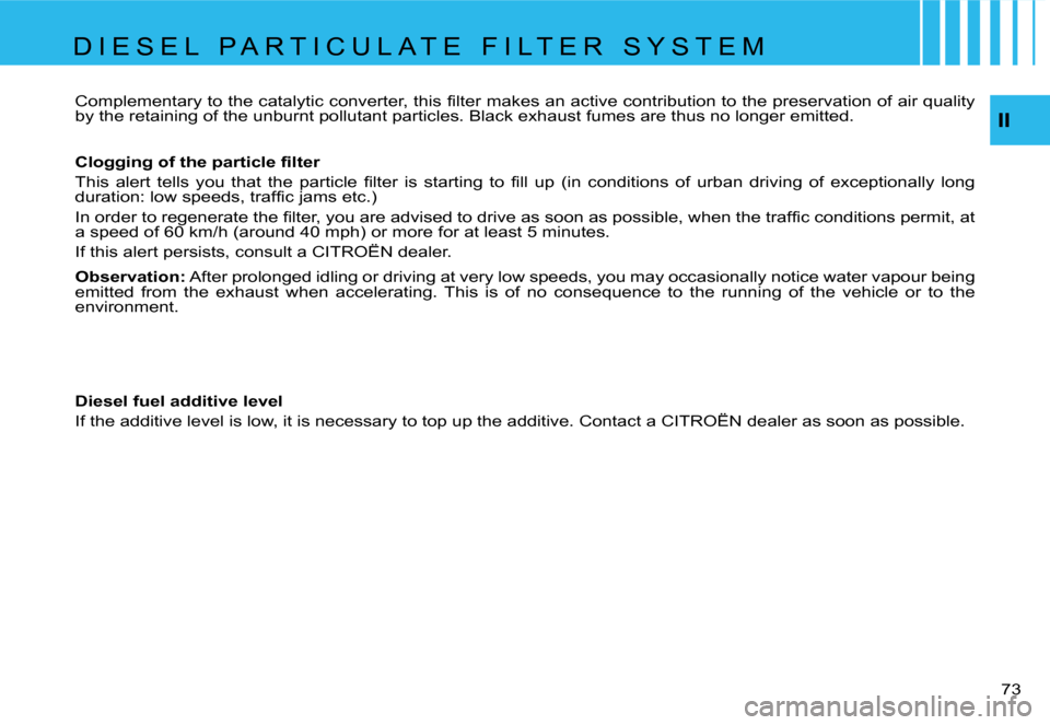 Citroen C4 DAG 2006.5 1.G Manual PDF �I�I
�7�3 � 
�C�o�m�p�l�e�m�e�n�t�a�r�y� �t�o� �t�h�e� �c�a�t�a�l�y�t�i�c� �c�o�n�v�e�r�t�e�r�,� �t�h�i�s� �ﬁ�l�t�e�r �m�a�k�e�s �a�n �a�c�t�i�v�e �c�o�n
�t�r�i�b�u�t�i�o�n �t�o �t�h�e �p�r�e�s�e�r�