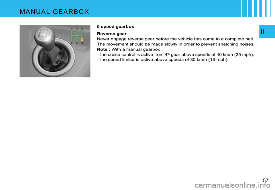 Citroen C4 PICASSO 2007.5 1.G Workshop Manual �I�I
�5�7
�5� �s�p�e�e�d� �g�e�a�r�b�o�x 
�R�e�v�e�r�s�e� �g�e�a�r 
�N�e�v�e�r� �e�n�g�a�g�e� �r�e�v�e�r�s�e� �g�e�a�r� �b�e�f�o�r�e� �t�h�e� �v�e�h�i�c�l�e� �h�a�s� �c�o�m�e� �t�o� �a� �c�o�m�p�l�e�t