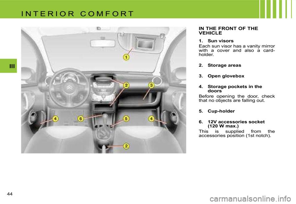 Citroen C1 DAG 2007 1.G Service Manual �I�I�I
�4�4� 
�I�N� �T�H�E� �F�R�O�N�T� �O�F� �T�H�E�  
�V�E�H�I�C�L�E
�1�.� � �S�u�n� �v�i�s�o�r�s
�E�a�c�h� �s�u�n� �v�i�s�o�r� �h�a�s� �a� �v�a�n�i�t�y� �m�i�r�r�o�r�  
�w�i�t�h�  �a�  �c�o�v�e�r� 
