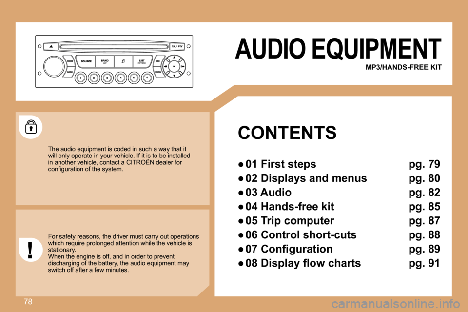 Citroen BERLINGO 2008.5 2.G Manual PDF 78
 AUDIO EQUIPMENT 
  MP3/HANDS-FREE KIT   
 CONTENTS 
� � � 