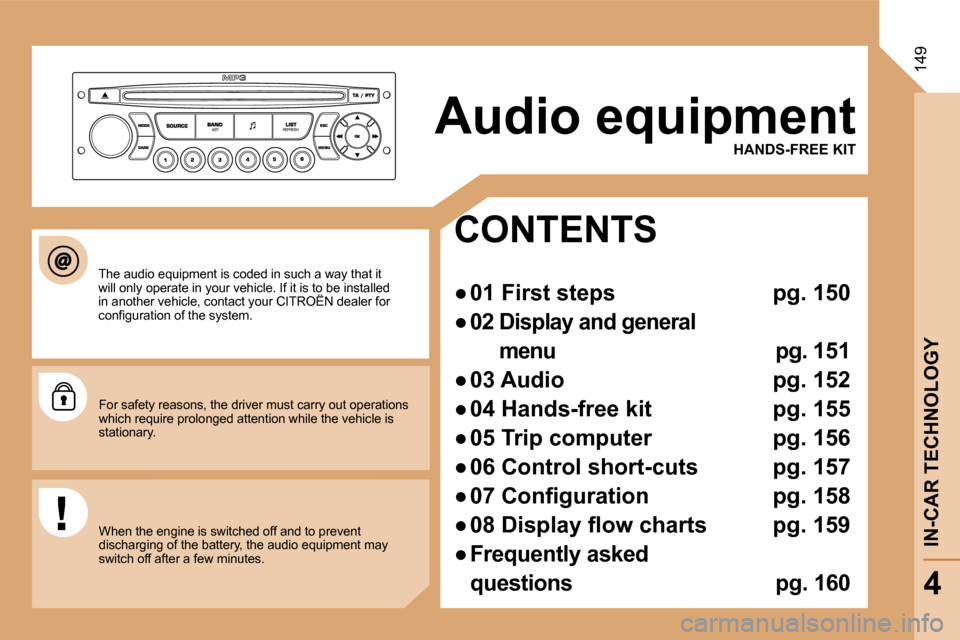 Citroen C8 DAG 2008.5 1.G Owners Manual 149
� � �H�A�N�D�S�-�F�R�E�E� �K�I�T� 
  CONTENTS   CONTENTS 
� � � 