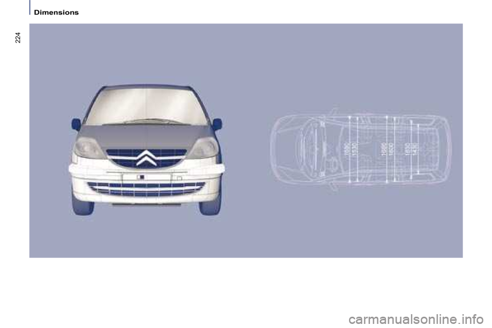 Citroen C8 DAG 2008.5 1.G Owners Manual 224
 Dimensions   