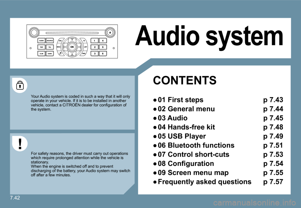 Citroen C6 2009 1.G Owners Manual 7.42
 Audio system 
   CONTENTS  
� � � 
