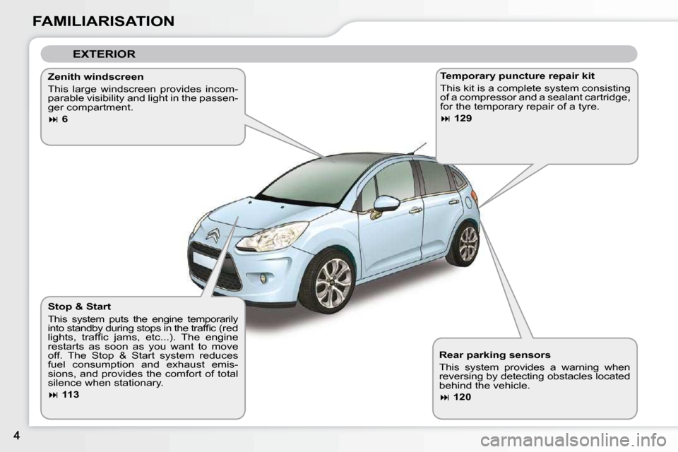 Citroen C3 2010.5 2.G Owners Manual FAMILIARISATION  Rear parking sensors  
 This  system  provides  a  warning  when  
reversing by detecting obstacles located 
behind the vehicle.  
  
 
�   120    
  Stop & Start  
 This  system  