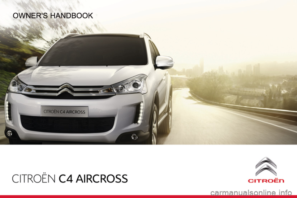Citroen C4 AIRCROSS RHD 2011.5 1.G Owners Manual Citroen C4 AIRCROSS RHD 2011.5 1.G Owners Manual