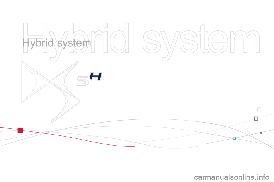 Citroen DS5 HYBRID4 RHD 2011.5 1.G Owners Guide   Hybrid system 
 
   
Hybrid system  
  