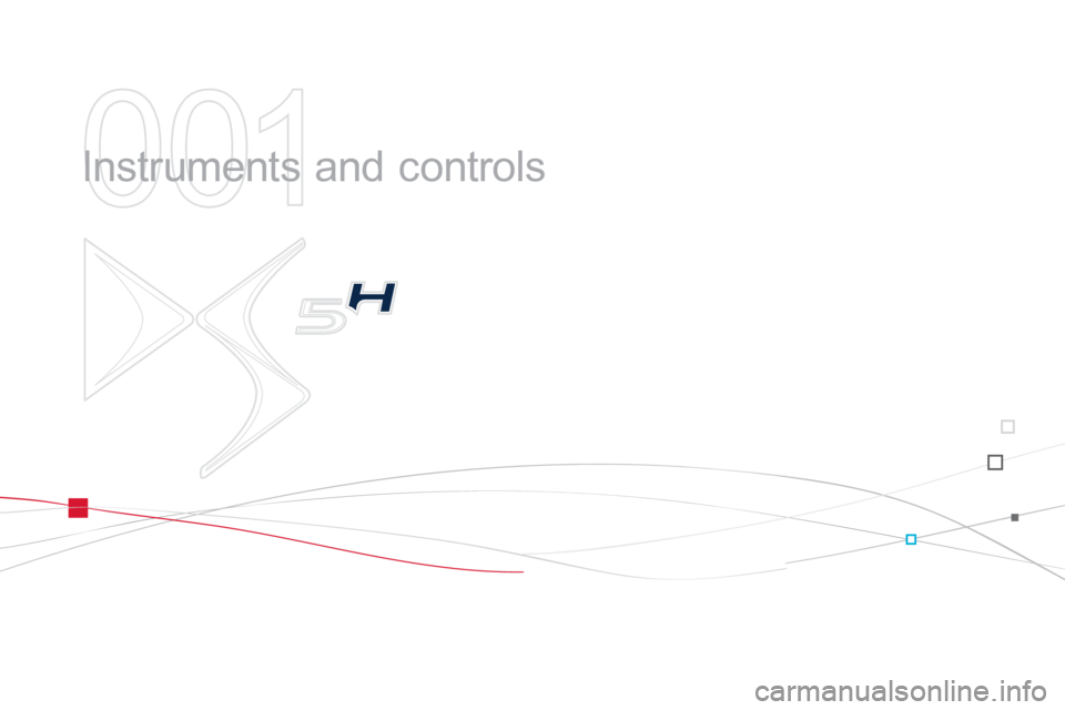 Citroen DS5 HYBRID4 RHD 2011.5 1.G Workshop Manual 001
  Instruments and controls  