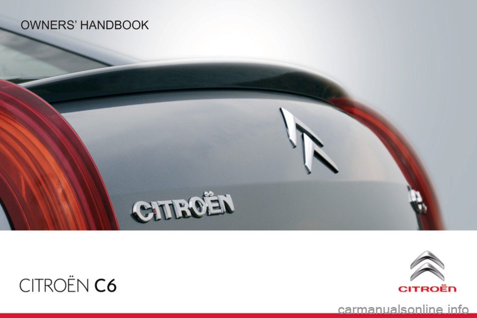 Citroen C6 RHD 2011 1.G Owners Manual OWNERS’ HANDBOOK 
