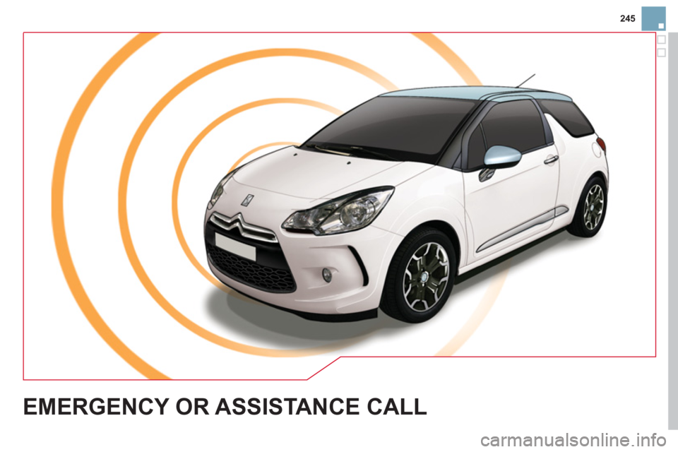 Citroen DS3 2011 1.G Owners Manual 245
  EMERGENCY OR ASSISTANCE CALL  