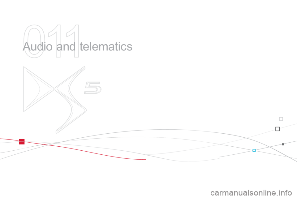Citroen DS5 2011 1.G Owners Manual 011
  Audio and telematics  