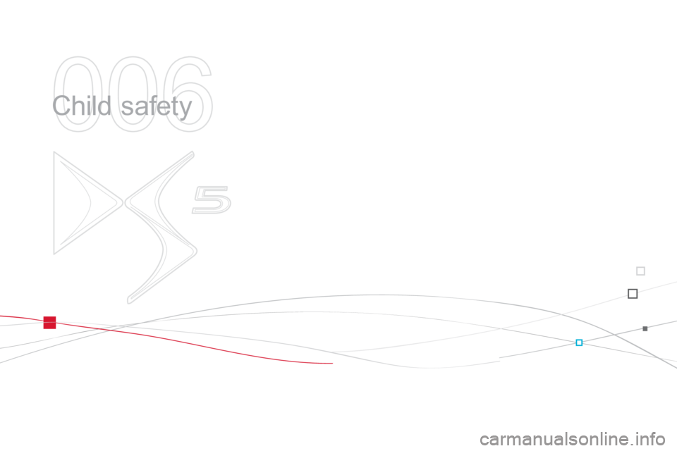Citroen DS5 RHD 2012.5 1.G Owners Manual 006
  Child safety  