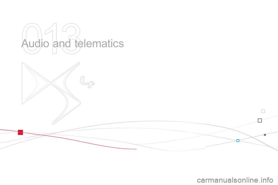 Citroen DS4 2012 1.G User Guide 013
  Audio and telematics  