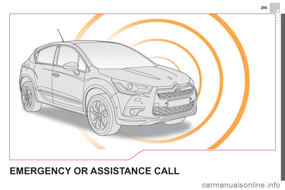 Citroen DS4 2012 1.G Owners Manual 295
EMERGENCY OR ASSISTANCE CALL  
