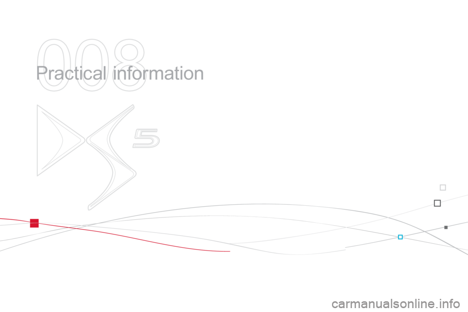 Citroen DS5 2012 1.G Owners Manual 008
  Practical information  