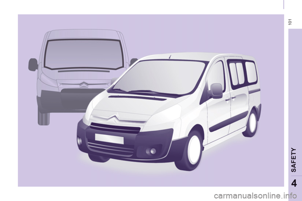 Citroen JUMPY MULTISPACE 2012 2.G Owners Manual 101
SAFETY
4 Citroen JUMPY MULTISPACE 2012 2.G Owners Manual 101
SAFETY
4