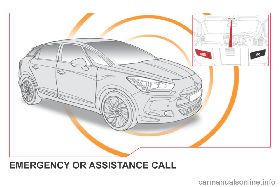 Citroen DS5 HYBRID4 RHD 2013.5 1.G Owners Manual          EMERGENCY OR ASSISTANCE CALL  