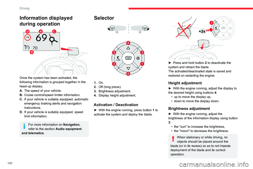 CITROEN C4 AIRCROSS DAG 2021 Handbook (in English) 100
Driving
Information displayed
during operation
Once the system has been activated, the
following information is grouped together in the
head-up display:
A.The speed of your vehicle.
B. Crui CITROEN C4 AIRCROSS DAG 2021 Handbook (in English) 100
Driving
Information displayed
during operation
Once the system has been activated, the
following information is grouped together in the
head-up display:
A.The speed of your vehicle.
B. Crui