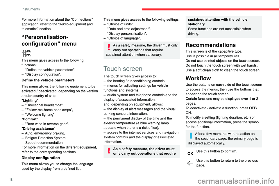 CITROEN C4 AIRCROSS DAG 2021 Handbook (in English) 18
Instruments
Menus
Radio Media.
See “Audio equipment and telematics”
section..
Mirror Screen or Connected navigation
(depending on equipment) .
See “Audio equipment and telematics” sect CITROEN C4 AIRCROSS DAG 2021 Handbook (in English) 18
Instruments
Menus
Radio Media.
See “Audio equipment and telematics”
section..
Mirror Screen or Connected navigation
(depending on equipment) .
See “Audio equipment and telematics” sect
