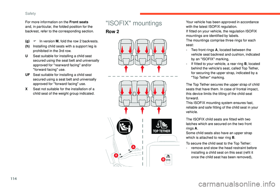 CITROEN BERLINGO VAN 2019 Handbook (in English) 114
For more information on the Front seats
and, in particular, the folded position for the
backrest, refer to the corresponding section."ISOFIX" mountings
Row 2
Your vehicle has been approv CITROEN BERLINGO VAN 2019 Handbook (in English) 114
For more information on the Front seats
and, in particular, the folded position for the
backrest, refer to the corresponding section."ISOFIX" mountings
Row 2
Your vehicle has been approv