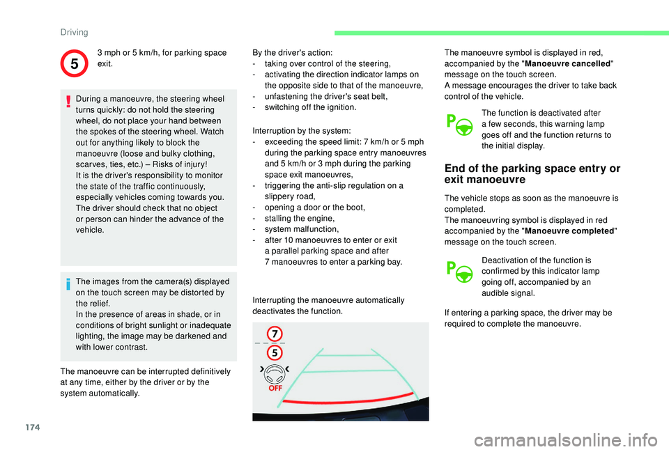 CITROEN BERLINGO VAN 2019 Handbook (in English) 174
5
During a manoeuvre, the steering wheel
turns quickly: do not hold the steering
wheel, do not place your hand between
the spokes of the steering wheel. Watch
out for anything likely to block CITROEN BERLINGO VAN 2019 Handbook (in English) 174
5
During a manoeuvre, the steering wheel
turns quickly: do not hold the steering
wheel, do not place your hand between
the spokes of the steering wheel. Watch
out for anything likely to block