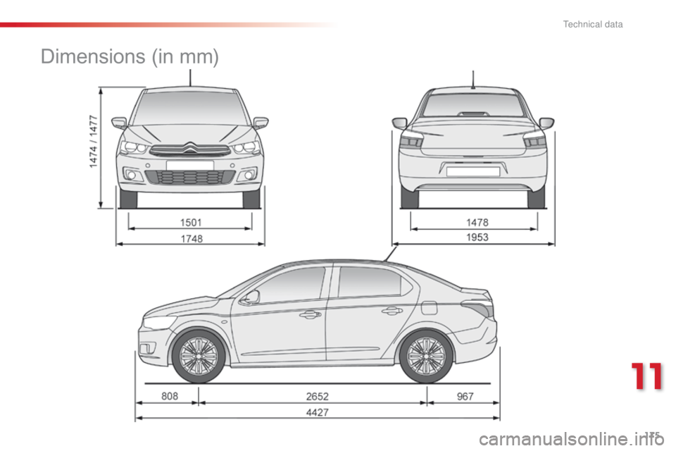 CITROEN C-ELYSÉE 2016 Handbook (in English) 175
Dimensions (in mm)
11
T CITROEN C-ELYSÉE 2016 Handbook (in English) 175
Dimensions (in mm)
11
T