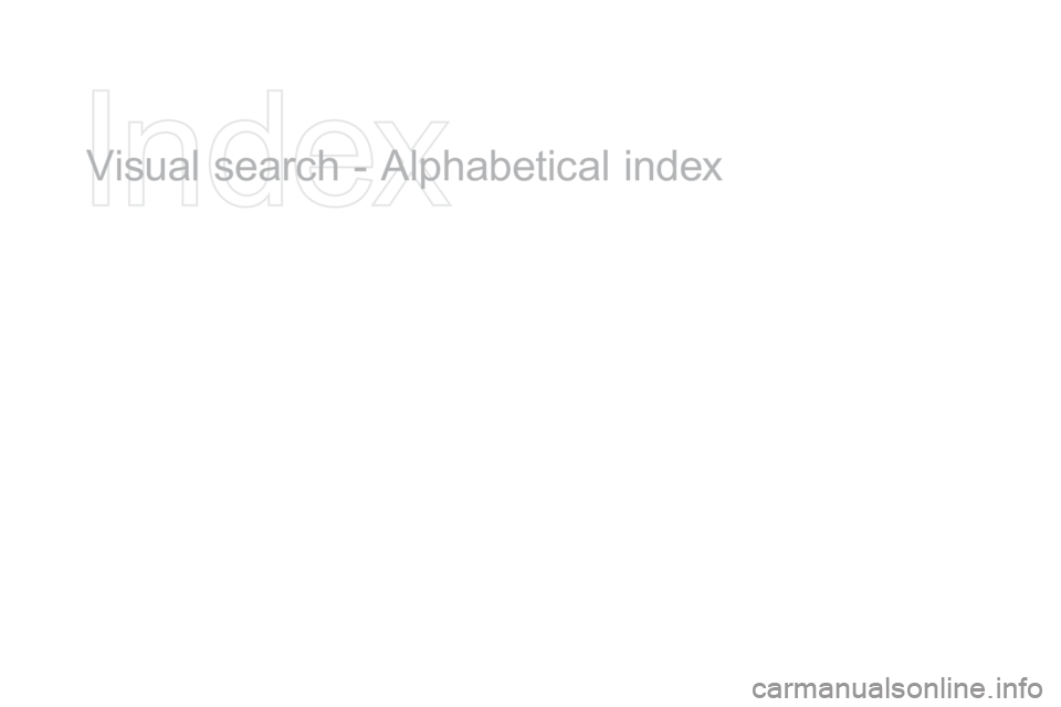 CITROEN DS3 CABRIO 2016 Handbook (in English) Visual search - Alphabetical in dex CITROEN DS3 CABRIO 2016 Handbook (in English) Visual search - Alphabetical in dex