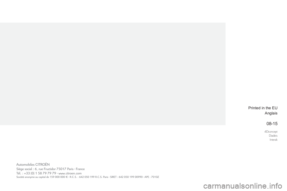 CITROEN DS3 CABRIO DAG 2017  Handbook (in English) 4DconceptDiadeisInterak
08-15
DS3-Cabrio_en_Chap00_couv-imprimeur_ed02-2015
 Printed in the EU 
 Anglais  
