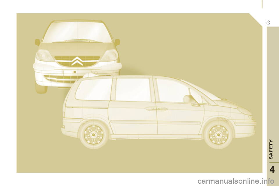 Citroen C8 2013 1.G Manual Online SAFETY
85
4 