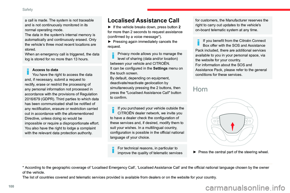 CITROEN DISPATCH SPACETOURER 2021 Handbook (in English) 100
Safety
a call is made. The system is not traceable
and is not continuously monitored in its
normal operating mode.
The data in the system's internal memory is
automatically and continuousl CITROEN DISPATCH SPACETOURER 2021 Handbook (in English) 100
Safety
a call is made. The system is not traceable
and is not continuously monitored in its
normal operating mode.
The data in the system's internal memory is
automatically and continuousl