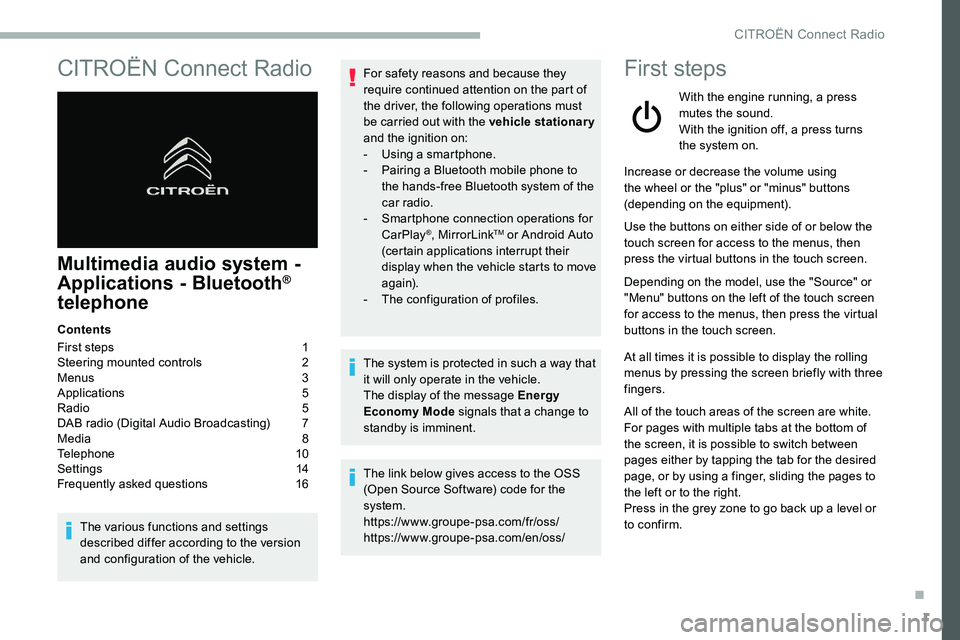 CITROEN DISPATCH SPACETOURER DAG 2020 Handbook (in English) 1
CITROËN Connect Radio
Multimedia audio system -
Applications - Bluetooth®
telephone
Contents
First steps
1
S
teering mounted controls
2
M
enus
3
A
pplications
5
R
adio
5
D
AB CITROEN DISPATCH SPACETOURER DAG 2020 Handbook (in English) 1
CITROËN Connect Radio
Multimedia audio system -
Applications - Bluetooth®
telephone
Contents
First steps
1
S
teering mounted controls
2
M
enus
3
A
pplications
5
R
adio
5
D
AB