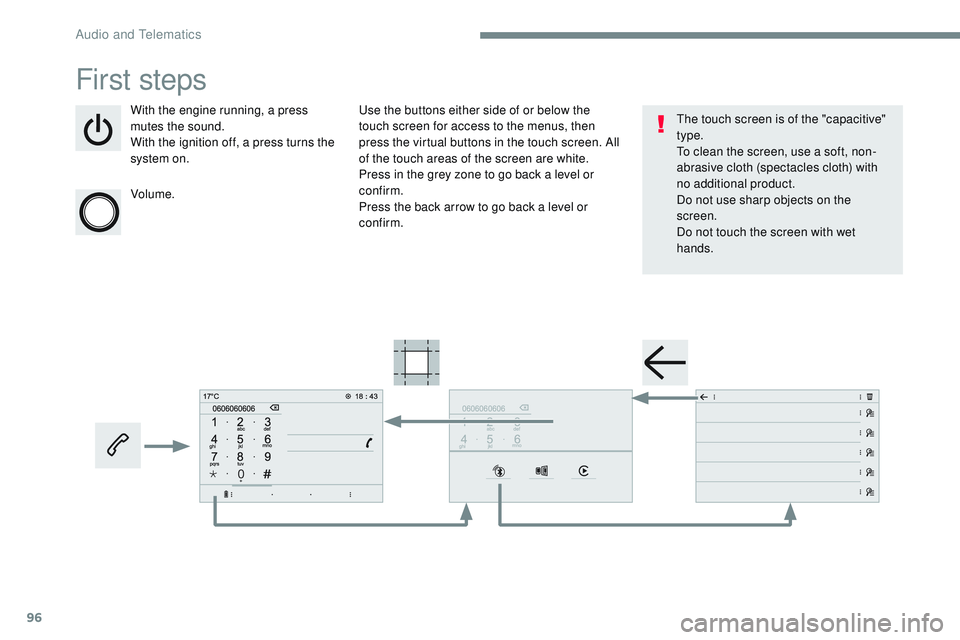 CITROEN DISPATCH SPACETOURER 2017 Handbook (in English) 96
Transversal-Citroen_en_Chap02_RCC-2-2-0_ed01-2016
First steps
With the engine running, a press
mutes the sound.
With the ignition off, a press turns the
system on.
Volume.Use the buttons either s CITROEN DISPATCH SPACETOURER 2017 Handbook (in English) 96
Transversal-Citroen_en_Chap02_RCC-2-2-0_ed01-2016
First steps
With the engine running, a press
mutes the sound.
With the ignition off, a press turns the
system on.
Volume.Use the buttons either s