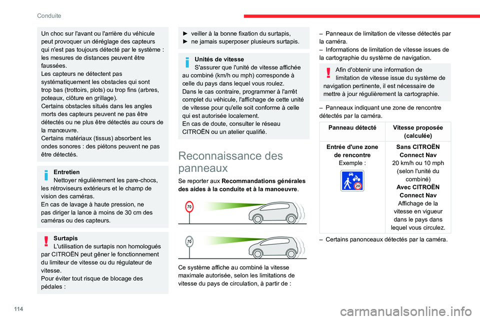 CITROEN BERLINGO VAN 2021 Notices Demploi (in French) 11 4
Conduite
Un choc sur l'avant ou l'arrière du véhicule
peut provoquer un déréglage des capteurs
qui n'est pas toujours détecté par le système :
les mesures de distances peuv CITROEN BERLINGO VAN 2021 Notices Demploi (in French) 11 4
Conduite
Un choc sur l'avant ou l'arrière du véhicule
peut provoquer un déréglage des capteurs
qui n'est pas toujours détecté par le système :
les mesures de distances peuv