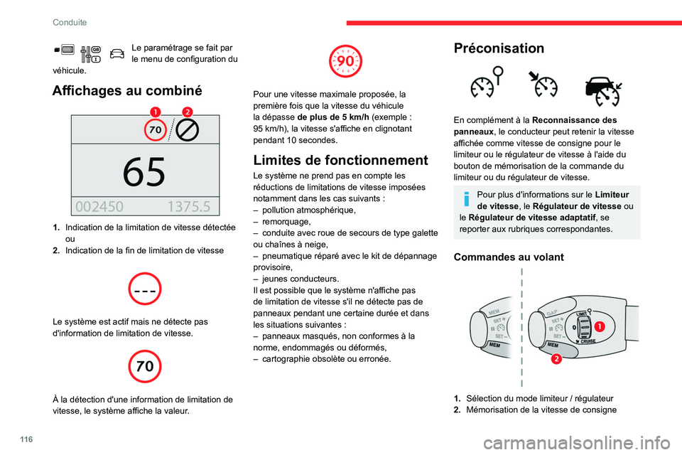 CITROEN BERLINGO VAN 2021 Notices Demploi (in French) 11 6
Conduite
Le paramétrage se fait par
le menu de configuration du
véhicule.
Affichages au combiné
1. Indication de la limitation de vitesse détectée
ou
2. Indication de la fin de limitati CITROEN BERLINGO VAN 2021 Notices Demploi (in French) 11 6
Conduite
Le paramétrage se fait par
le menu de configuration du
véhicule.
Affichages au combiné
1. Indication de la limitation de vitesse détectée
ou
2. Indication de la fin de limitati