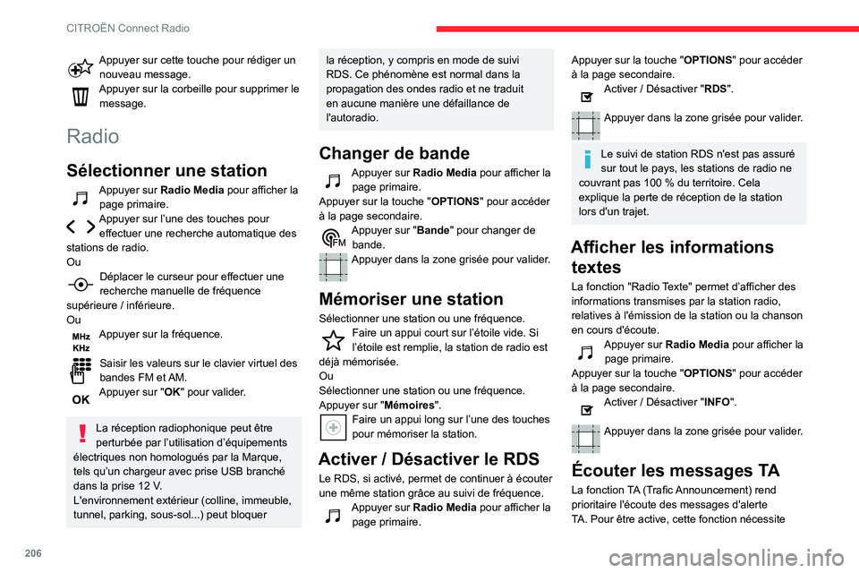 CITROEN BERLINGO VAN 2021  Notices Demploi (in French) 206
CITROËN Connect Radio
Appuyer sur cette touche pour rédiger un nouveau message.
Appuyer sur la corbeille pour supprimer le message.
Radio
Sélectionner une station
Appuyer sur Radio Media pour a