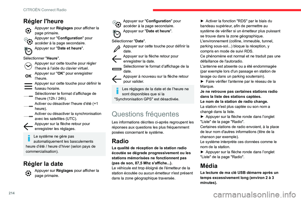 CITROEN BERLINGO VAN 2021 Notices Demploi (in French) 214
CITROËN Connect Radio
Régler l'heure
Appuyer sur Réglages pour afficher la page primaire.
Appuyer sur "Configuration" pour accéder à la page secondaire.
Appuyer sur "Date et CITROEN BERLINGO VAN 2021 Notices Demploi (in French) 214
CITROËN Connect Radio
Régler l'heure
Appuyer sur Réglages pour afficher la page primaire.
Appuyer sur "Configuration" pour accéder à la page secondaire.
Appuyer sur "Date et