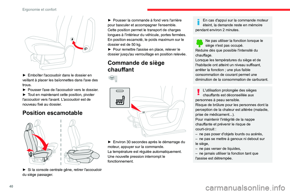 CITROEN BERLINGO VAN 2021  Notices Demploi (in French) 40
Ergonomie et confort
 
► Emboîter l'accoudoir dans le dossier en 
veillant à placer les baïonnettes dans l'axe des 
trous.
►
 
Pousser l'axe de l'accoudoir vers le dossier
 .