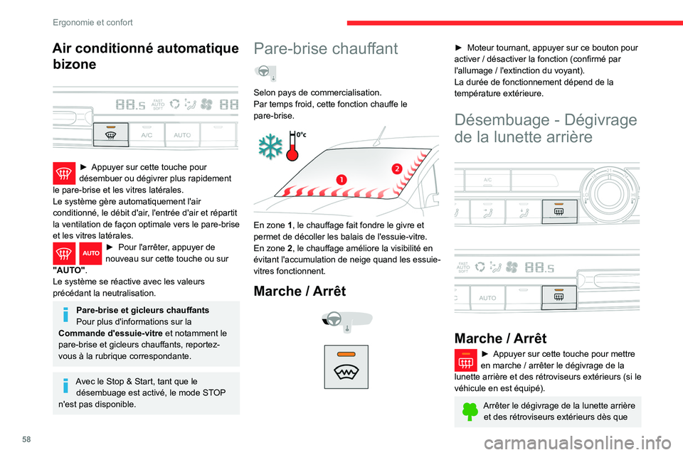 CITROEN BERLINGO VAN 2021 Notices Demploi (in French) 58
Ergonomie et confort
Air conditionné automatique bizone
► Appuyer sur cette touche pour
désembuer ou dégivrer plus rapidement
le pare-brise et les vitres latérales.
Le système gère au CITROEN BERLINGO VAN 2021 Notices Demploi (in French) 58
Ergonomie et confort
Air conditionné automatique bizone
► Appuyer sur cette touche pour
désembuer ou dégivrer plus rapidement
le pare-brise et les vitres latérales.
Le système gère au